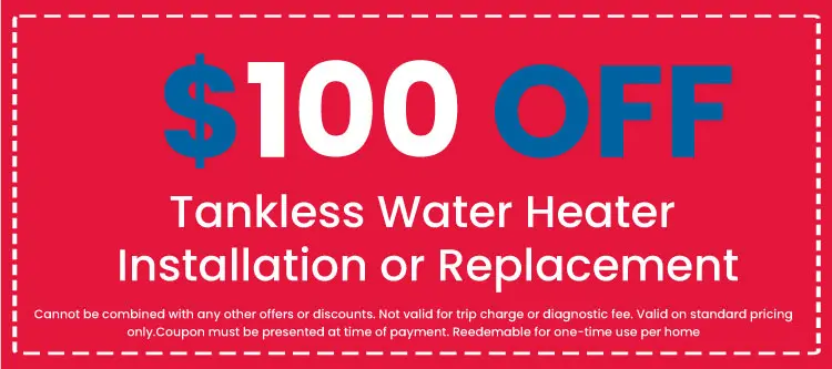 Discounts on Tankless Water Heater Installation or Replacement