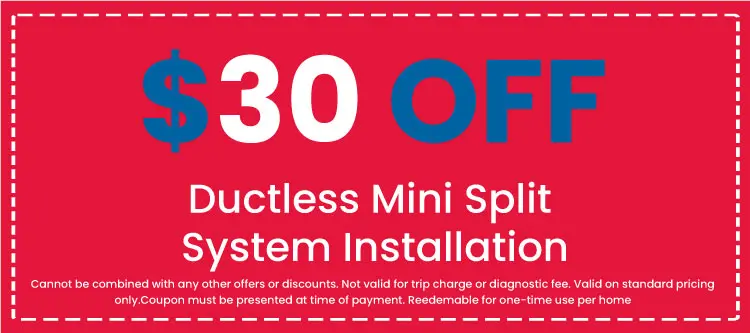 Discounts on Ductless Mini Split System Installation