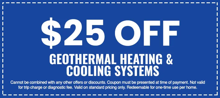 $25 off geothermal heating and cooling systems coupon, emphasizing HVAC service discounts for first-time customers.