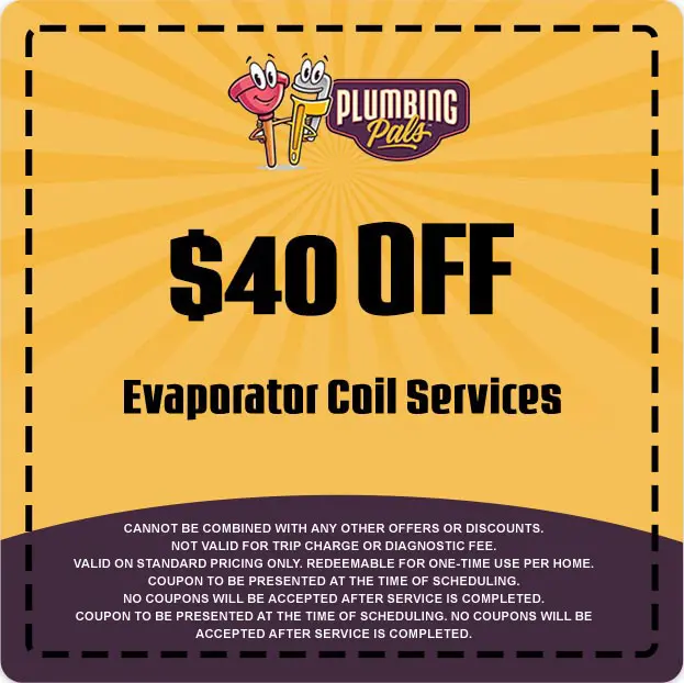 $40 off coupon for evaporator coil services from Plumbing Pals, featuring promotional details and terms for service redemption.