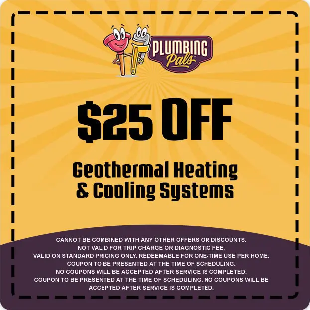 $25 off coupon for Geothermal Heating and Cooling Systems from Plumbing Pals, featuring promotional details and conditions for use.