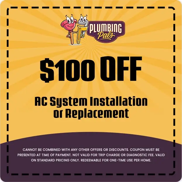 $100 off coupon for AC system installation or replacement by Plumbing Pals, featuring vibrant design and promotional details.