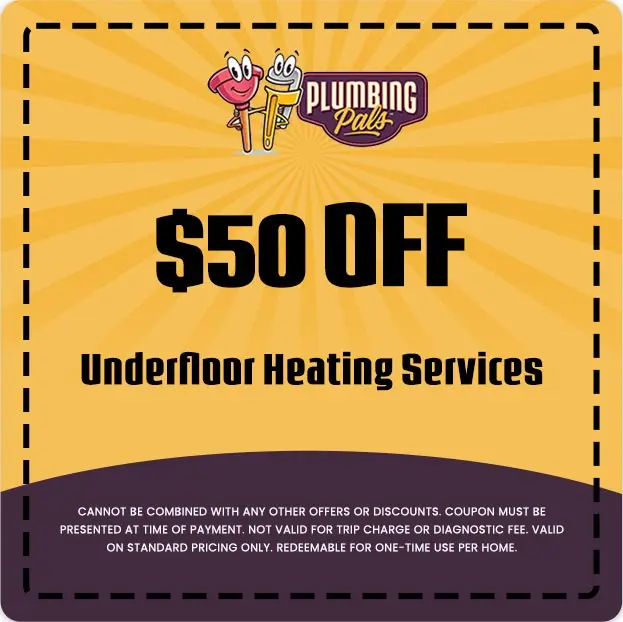 $50 OFF coupon for underfloor heating services from Plumbing Pals, featuring promotional text and brand logo.