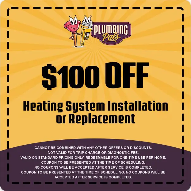 $100 off coupon for heating system installation or replacement from Plumbing Pals, featuring playful graphics and promotional details.