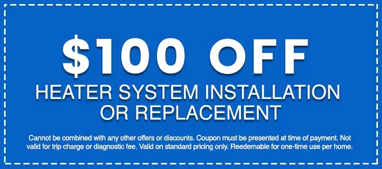 Discounts on Heater System Installation or Replacement