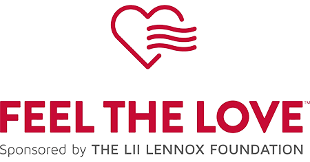 Feel The Love Sponsored by The LII Lennox Foundation