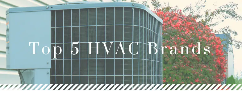 Air conditioning unit beside flowering shrub, featuring text overlay "Top 5 HVAC Brands," relevant to selecting cooling systems for Boston homes.