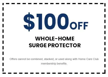 $100 off whole-home surge protector coupon from The Meridian Company, terms state offers cannot be combined or used with Home Care Club benefits.