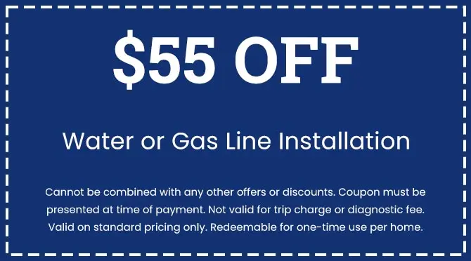 Discounts on Water or Gas Line Installation
