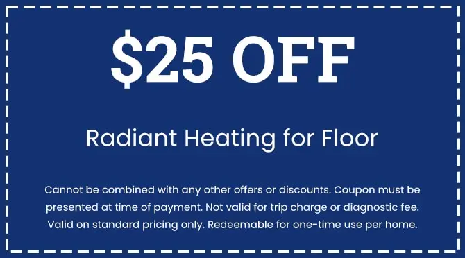 $25 off coupon for radiant heating services, highlighting cost-saving opportunity for City Plumbing customers in Philadelphia and South Jersey.
