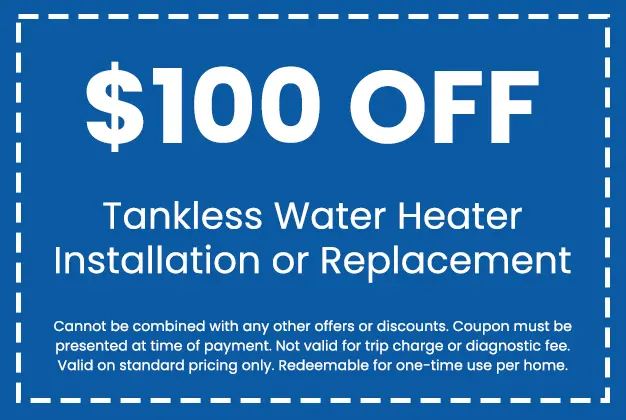 Discount on Tankless Water Heater Installation or Replacement