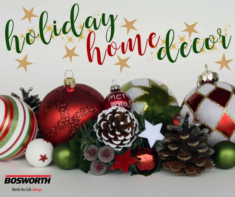 Holiday home decor featuring festive ornaments, pinecones, and greenery, with "holiday home decor" text and Bosworth branding.