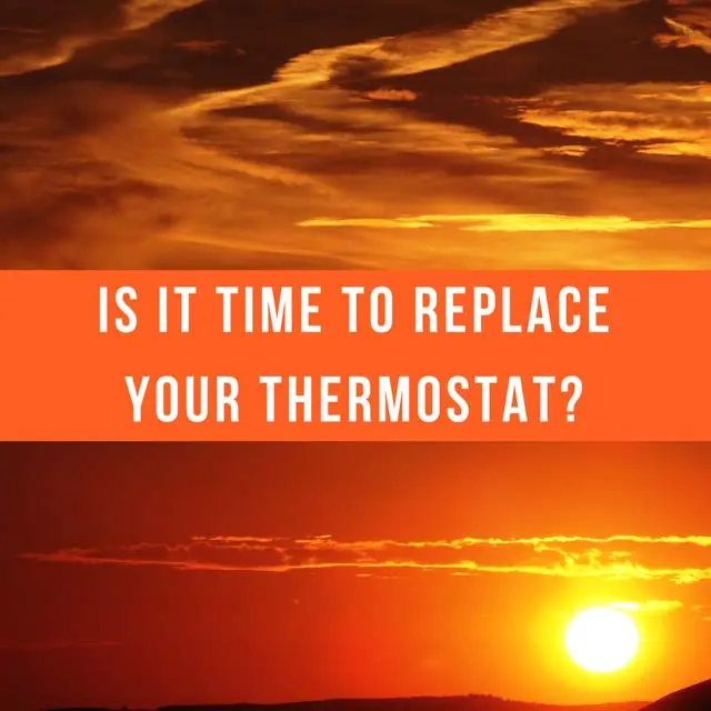 Is It Time to Replace Your Thermostat