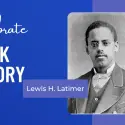 Lewis H. Latimer - pioneer of modern plumbing