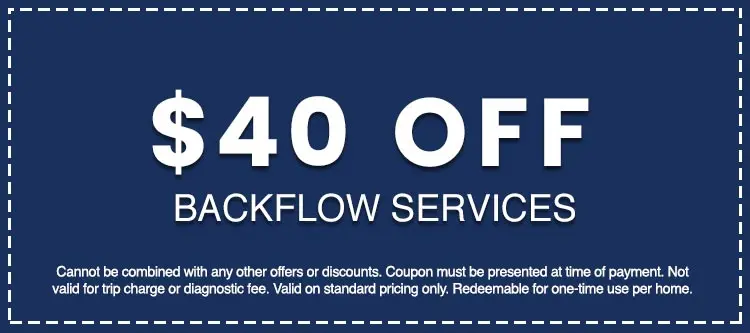 $40 off backflow services coupon for Hancock & Son Plumbing, highlighting affordability and promotional offers for plumbing services.