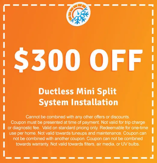 $300 off coupon for ductless mini split system installation, featuring promotional details and restrictions, relevant to AirLux Heating & Cooling's HVAC services.
