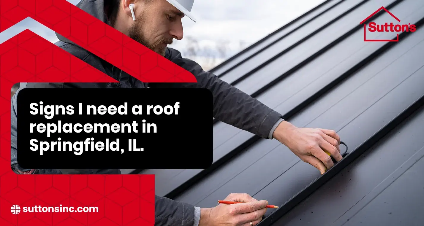Roofing companies in Springfield IL — Sutton's family-owned since 1946