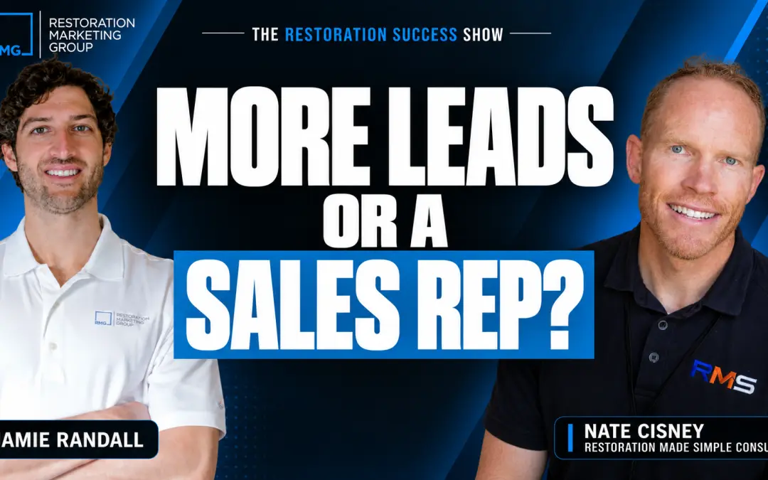 Restoration Lead Generation: Marketing vs. Sales Reps with Nate Cisney of Restoration Made Simple Consulting