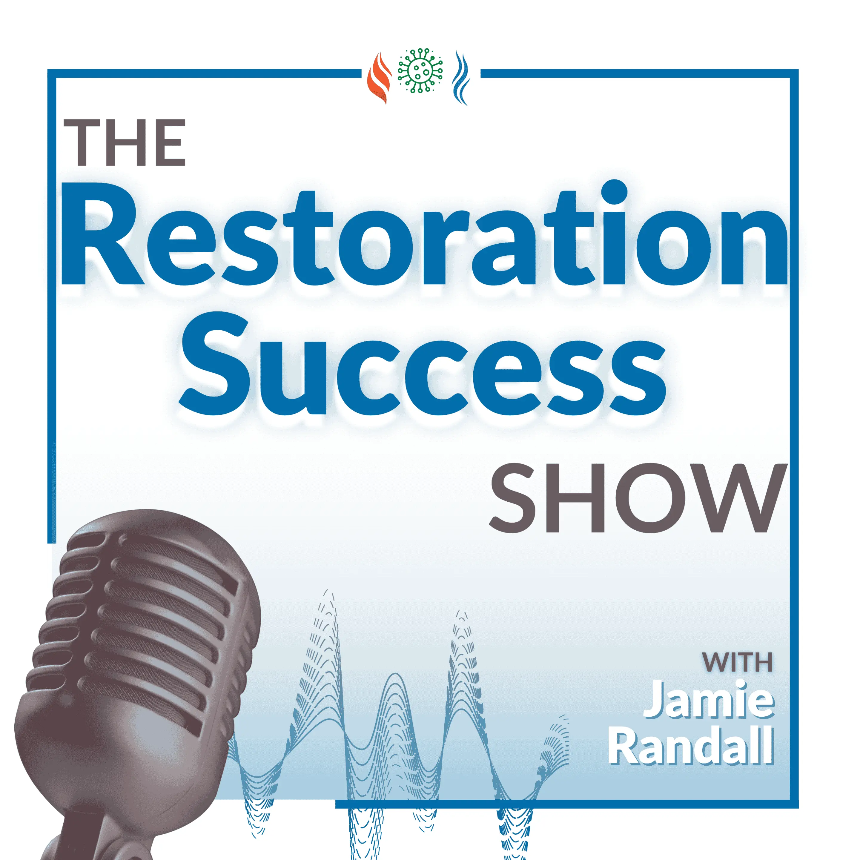 The Restoration Success Show The Restoration Success Show Podcast