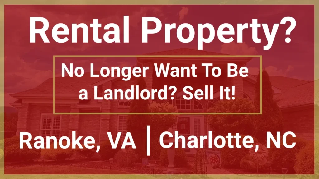 No Longer Want To Be a Landlord? Sell Your Rental Property