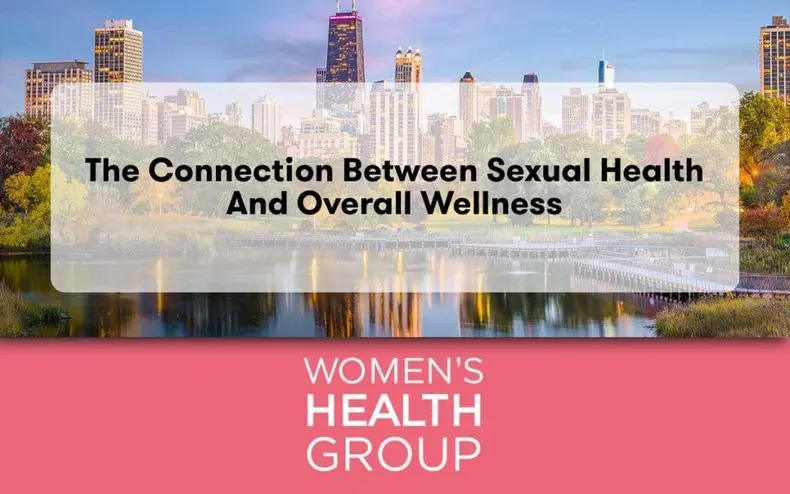 The Connection Between Sexual Health and Overall Wellness