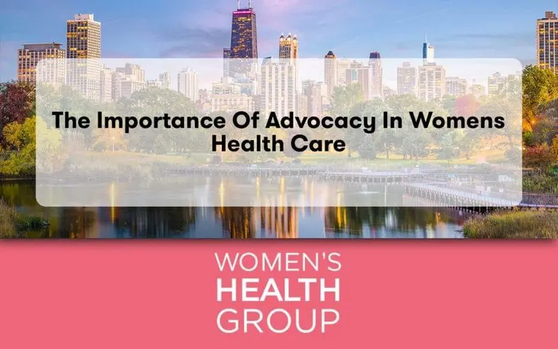 The Importance of Advocacy in Womens Health Care