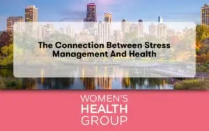 The Connection Between Stress Management and Health