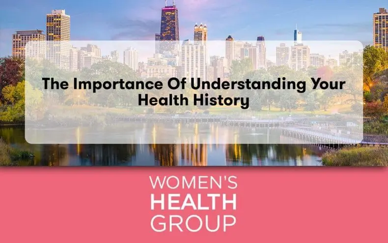 The Importance of Understanding Your Health History