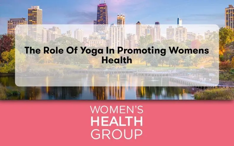 The Role of Yoga in Promoting Womens Health