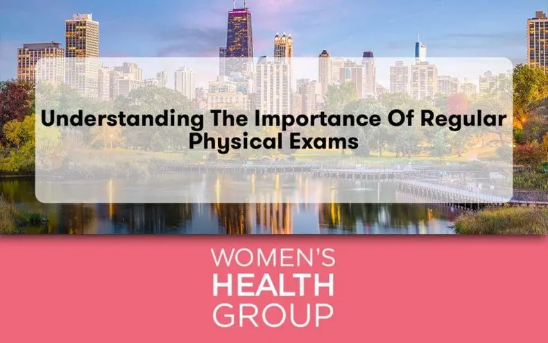 Understanding the Importance of Regular Physical Exams