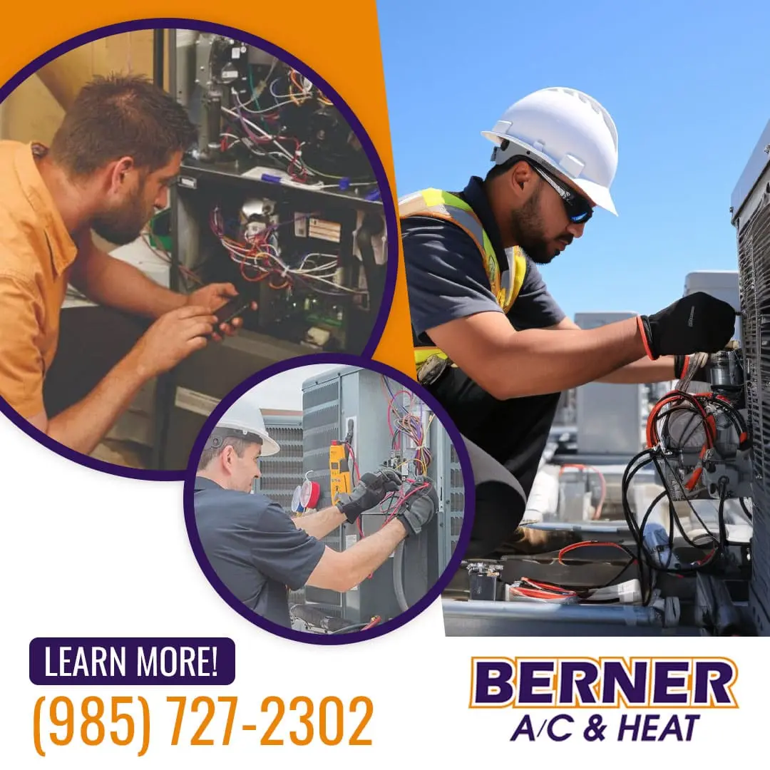 A collage of Berner A/C & Heat technicians performing professional HVAC services, including inspecting an indoor furnace, testing electrical components on an outdoor AC unit with a multimeter, and performing routine maintenance. Call 985-727-2302 to learn more.
