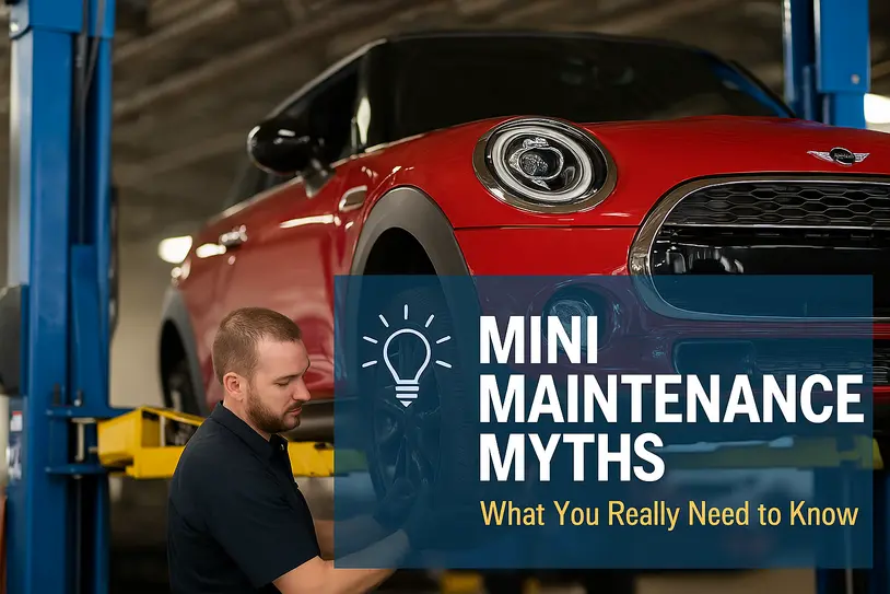 Mini Cooper Maintenance Myths: What You Really Need to Know