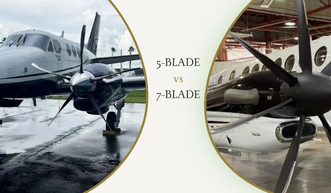 5-Blade vs 7-Blade Whisper Prop for the King Air: How I Help Owners Choose