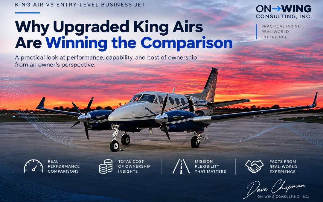 King Air vs Entry-Level Business Jet: Why Upgraded King Airs Are Winning the Comparison