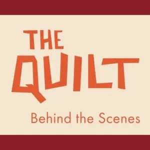 The Quilt: Behind the Scenes (2023)