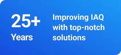 25+ years improving iaq with top-notch solutions