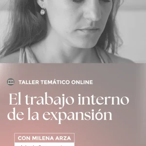 Taller Temático Online - El trabajo interno de la Expansión - Septiembre 2023