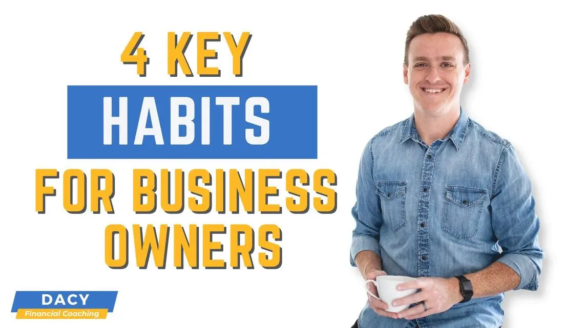 4 Key Habits For Business Owners