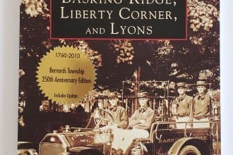 Images of America - Around and About Basking Ridge, Liberty Corner, and Lyons