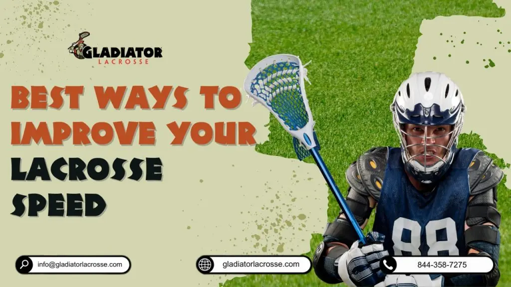 Best Ways to Improve Your Lacrosse Speed: Boost your performance on the field with drills designed to increase speed and explosiveness. Learn how agility and sprint work can give you the edge in fast-paced lacrosse matches.