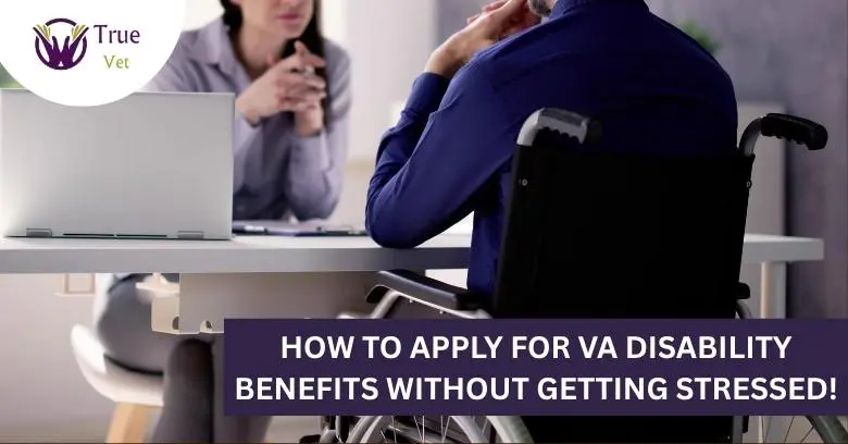Applying for VA disability benefits without stress Veteran in wheelchair consulting with a VA benefits advisor.