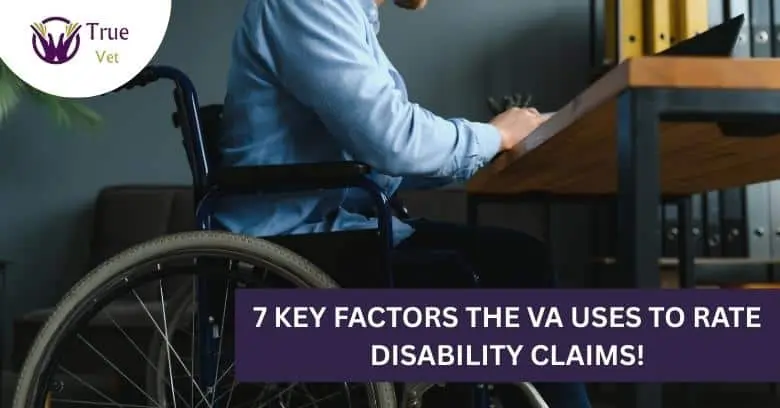 Disability Claims VA Rating Factors Key VA factors for rating disability claims explained.