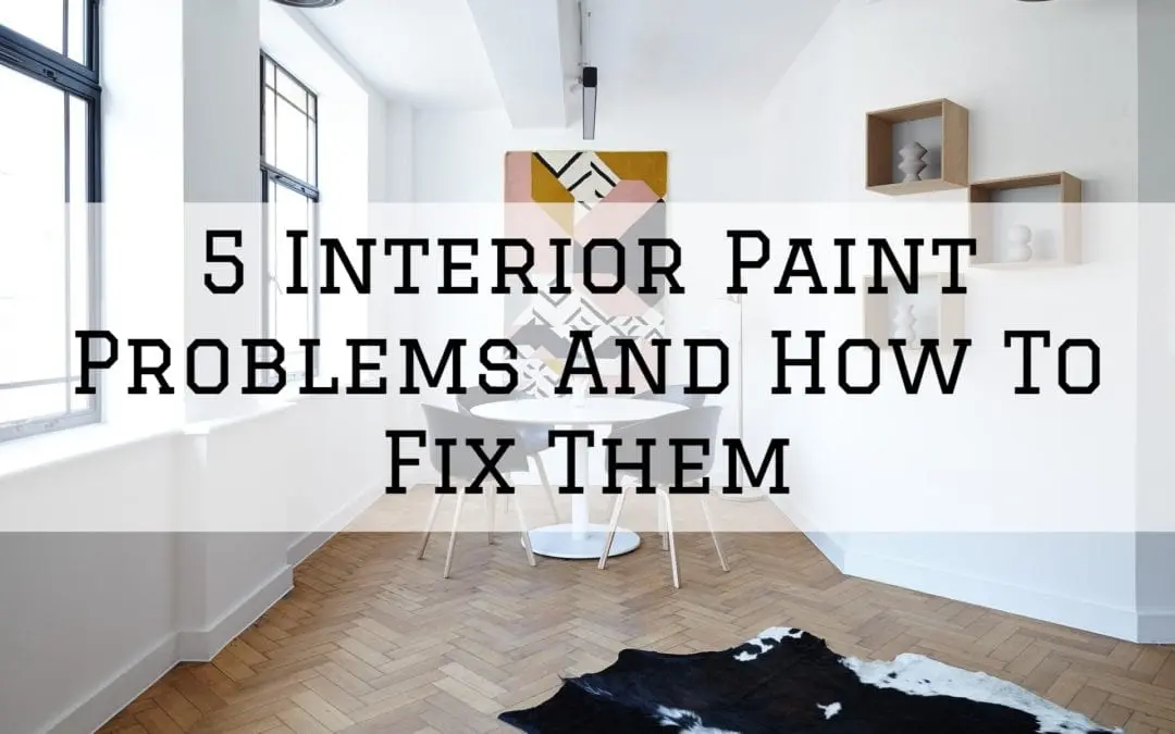 2021 11 21 Campbell Painting Anchorage Ak Interior Paint Problems