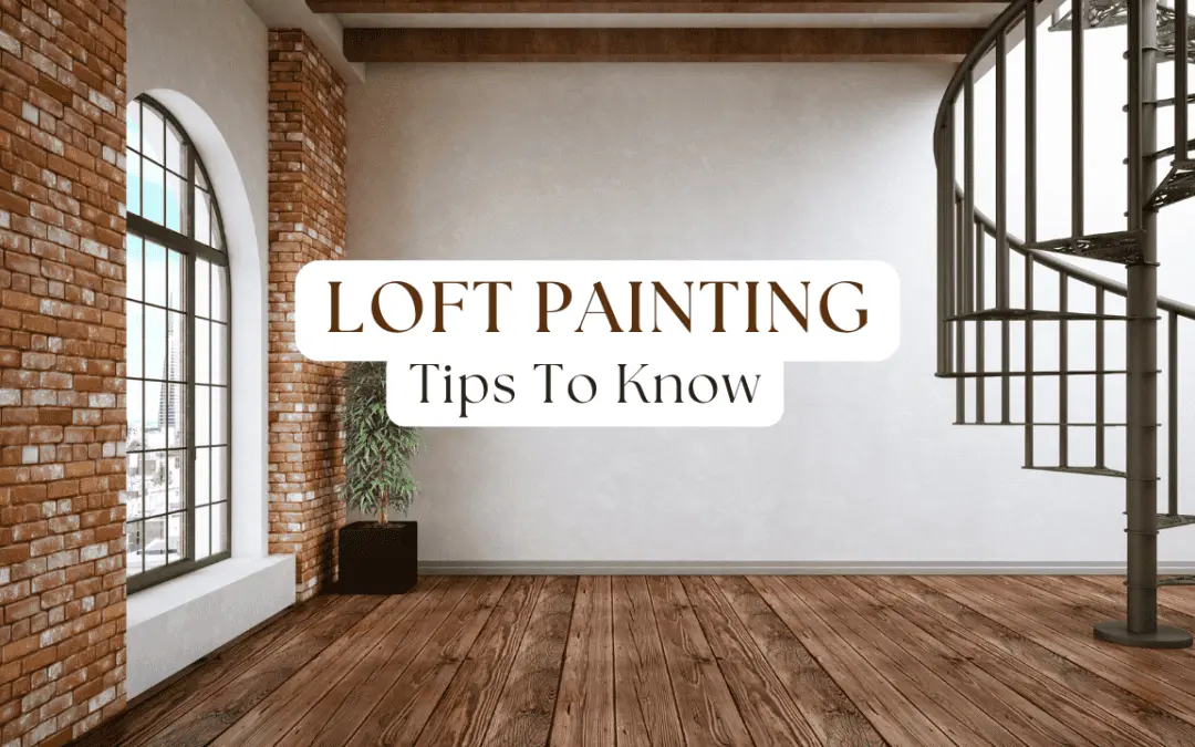 2025-08-07 Ben Campbell - Campbell Painting - Loft Painting Tips To Know In Anchorage, AK