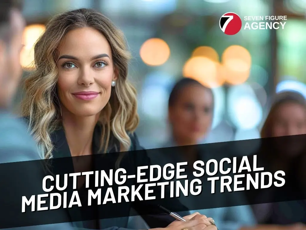 8 Cutting-Edge Social Media Marketing Trends for Agencies
