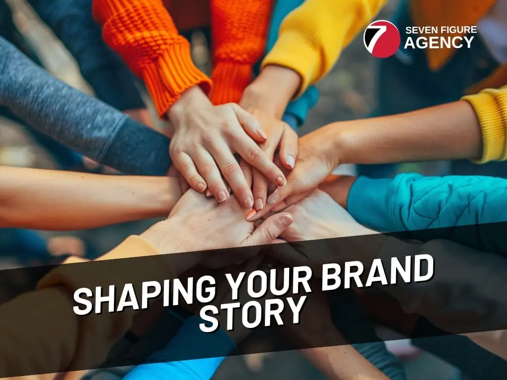 Shaping an Unforgettable Digital Agency Brand Story