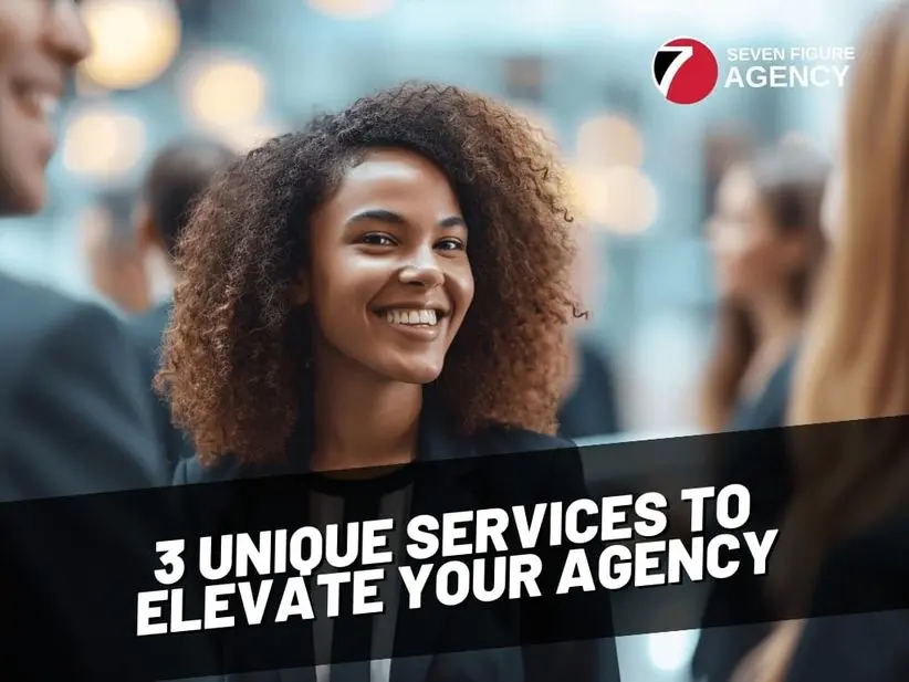 3 Unique Services to Elevate Your Marketing Agency