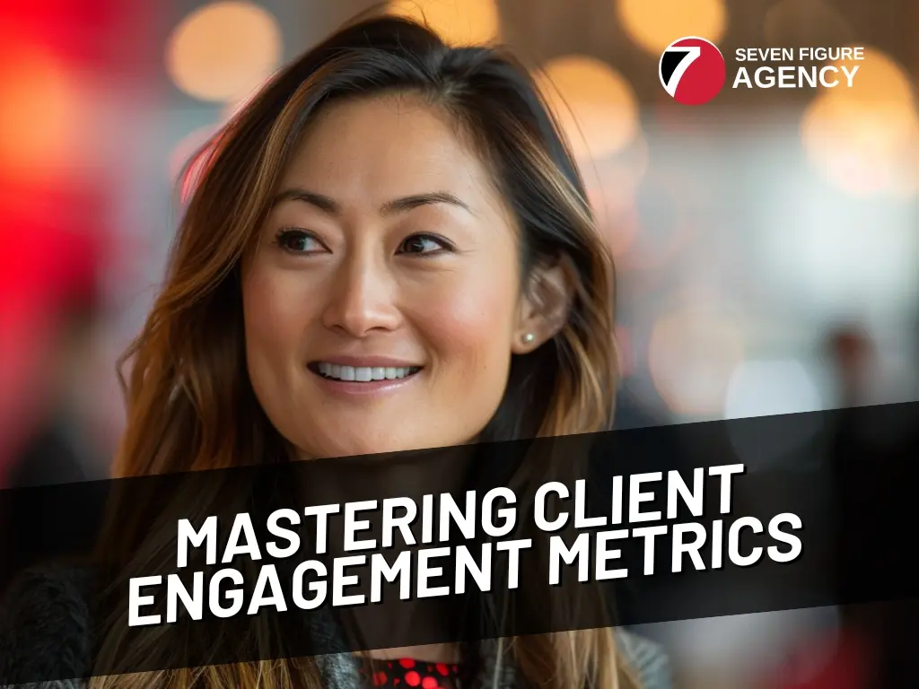 Mastering Client Engagement Metrics: A How-To Guide