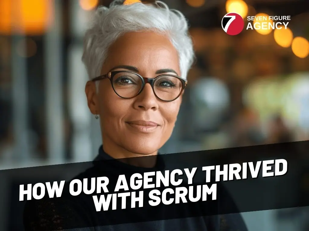 How Our Agency Thrived With Scrum
