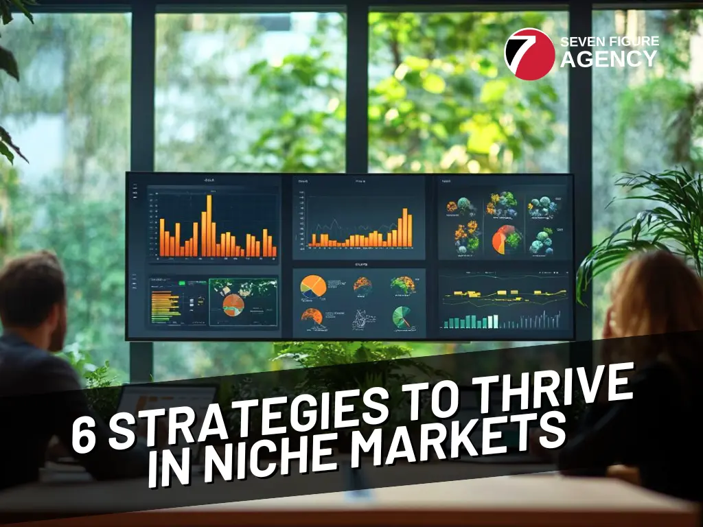 6 Strategies to Thrive in Niche Markets